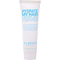 Eleven Australia Hydrate My Hair Moisture Conditioner for unisex by Eleven Australia